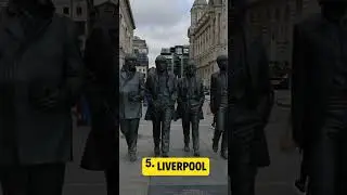 Ten Best Cities to Visit in England - London - Manchester - Liverpool