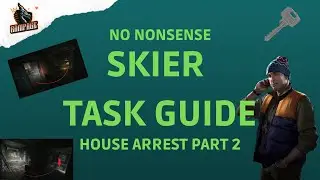 House Arrest Part 2 - A Quick No-Nonsense Guide - Escape From Tarkov
