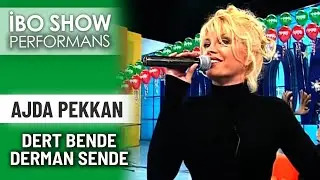 Dert Bende Derman Sende | Ajda Pekkan | İbo Show Performans