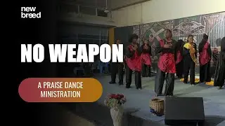 No Weapon - A Praise Dance Ministration By Pneuma Arts