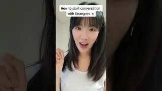 How to Start Conversation with stranger