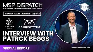 AI in Cybersecurity: A Discussion with ConnectWise's CISO Patrick Beggs at IT Nation Secure 2024