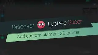 How to add a custom filament 3D printer