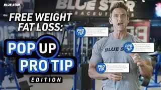 Free Weight Fat Loss Ft. David Morin | Pop Up Pro Tip Edition