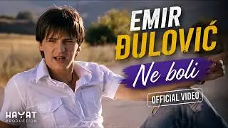 EMIR ĐULOVIĆ - Ne boli /Official video/