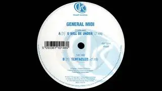 General Midi – U Will Be Under