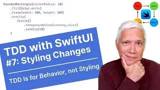 Styling Changes (TDD with SwiftUI)