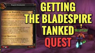Getting The Bladespire Tanked Quest (WoW TBC)