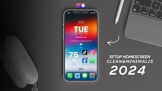 HOME SCREEN SETUP IPHONE 2024 - CUSTOMIZATION HOME SCREEN IPHONE