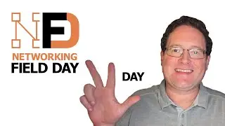 Network Field Day 29 - Full Event Recap and Gush Session