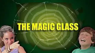 09 THE MAGIC GLASS