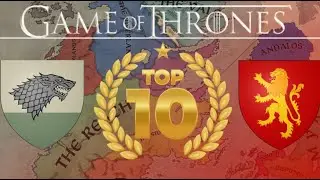 Game of Thrones Top 10 scenarios (CK3)