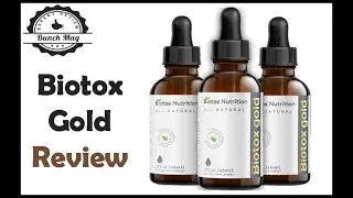 BIOTOX GOLD 2021 REVIEW
