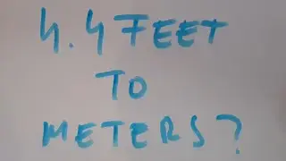 4.4 feet to meters?