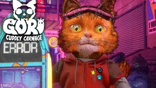 Gori Cuddly Carnage, Wanted: Cat and Crew