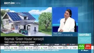 EKOTÜRK | Pınar Canlı – Baymak Green House Projesi