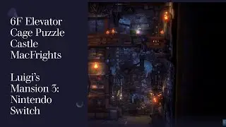 6F Elevator Cage Puzzle - Luigi's Mansion - Nintendo Switch - Castle Mac Fright