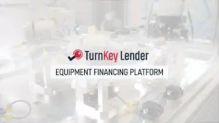 TurnKey Lender Equipment Financing Platform - Intelligent Lending Automation In-house