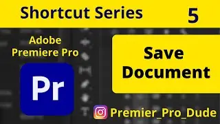 How to Save Project in Adobe Premiere Pro 2020 | Save Project | Premier Pro Dude
