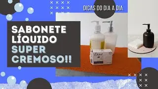 Como Fazer Sabonete Líquido Caseiro | Dicas do Dia a Dia