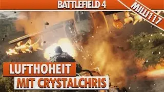Lufthoheit | Mit CrystalChris im Jet (Battlefield 4 Gameplay)