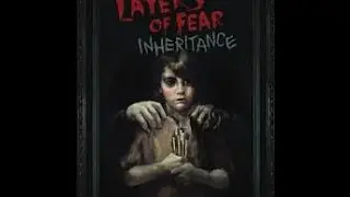 Layers of fear: Inheritance DLC Full game playthrough/walkthrough