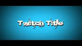 Twitch Title [After Effects]