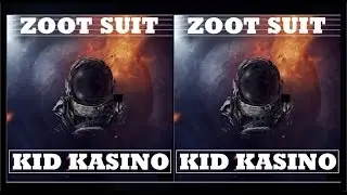 KID KASINO - ZOOT SUIT