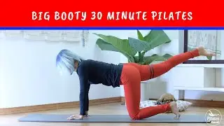 Big Booty Pilates | Big, Large and Full Rear | 30 Minute Workout