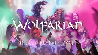 WOLFARIAN - Where The Dawn Awaits (tour video)