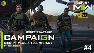 COD MW2 Campaign GAMEPLAY | Mission #4 Mexico Border |Walkthrough Call of Duty: Modern Warfare II