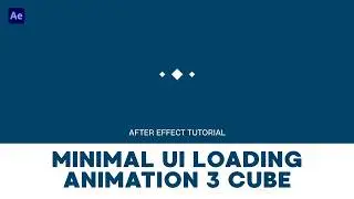 Minimal UI Loading Animation 3 Cube Move Loop - After Effect Tutorial
