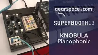 Knobula Pianophonic - Gearspace @ Superbooth 2023