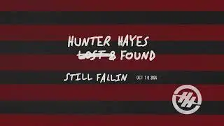 Hunter Hayes - Still Fallin (Lost & Found) (Official Audio)