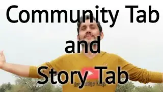 What is Community Tab And Story Tab Eligibility Criteria of Community Tab and Story Tab