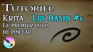 Tuto – Les Bases #1 – Le premier coup de pinceau (Krita - Novice absolu)