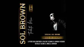 Sol Brown (Mixed By Ben Dns) [Tribute Mix]