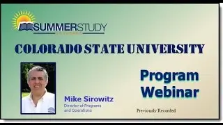 Colorado State Summer Study Program: Learn More During Our Summer Program Webinar