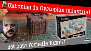 Unboxing du Dystopîan industrial set des décors futuriste et steampunk en 10mm !