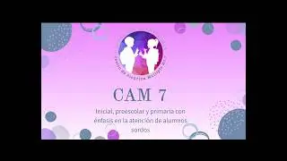 Conoce nuestra escuela: CAM 7