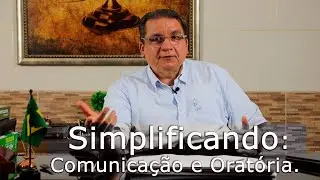 Orlando Junior - Simplificando: Comunicação e Oratória.