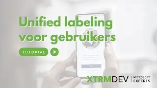 Unified labeling voor de gebruiker - Tutorial (uitleg video)