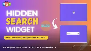 Creating a Hidden Search Widget with HTML, CSS, and JavaScript | Day 4 of 100 Days of Code Challenge