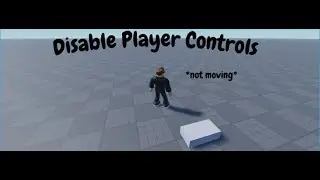 How to Enable/Disable Player Controls