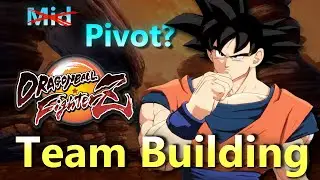 DBFZ - Modernized Team Building Guide