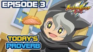INAZUMA ELEVEN ARES Episode 3 | Today's Proverb