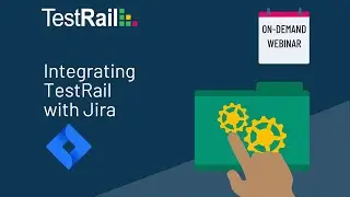 Integrating TestRail with Jira