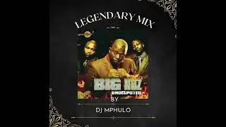Legendary Big Nuz mix by Dj Mphulo