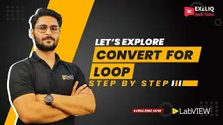 Don’t Just Use For Loops, Convert Them Smartly in LabVIEW | Exeliq LabVIEW Guide 