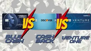 AMEX BLUE CASH VS DISCOVER IT VS Capital One VENTURE ONE Credit Card!
